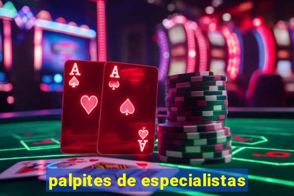 palpites de especialistas